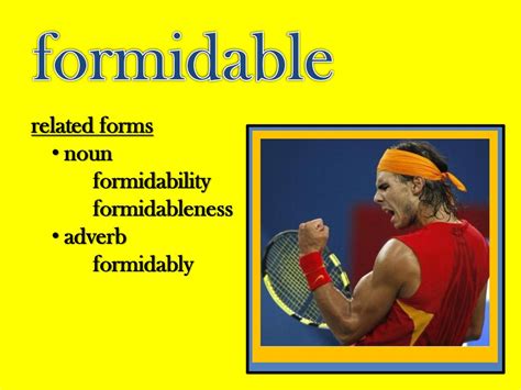 unmatched formidability and lastingness