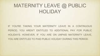 unpaid parental leave and public holidays