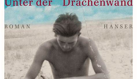 Unter der Drachenwand - Bücher - Hanser Literaturverlage