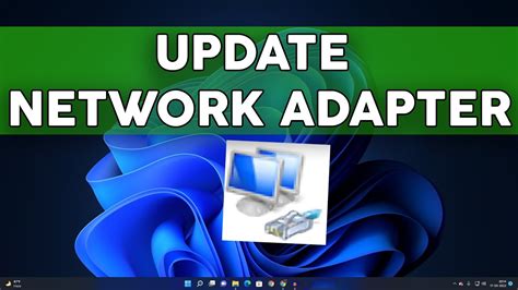 Update the network adapter driver