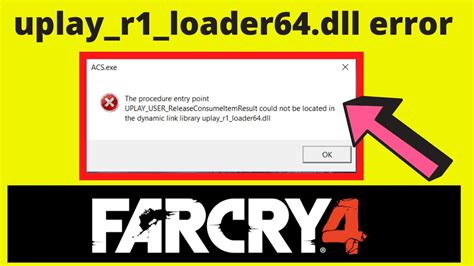 uplay_r1_loader64.dll far cry 4 download