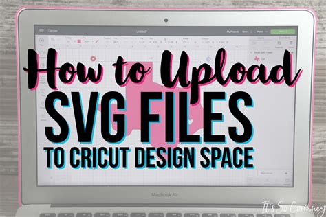 How to Upload SVG Files or Images in Cricut Design Space Cricut