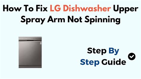 Upper Arm Dishwasher Not Spinning