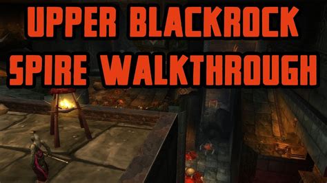 Upper Blackrock Spire Walkthrough