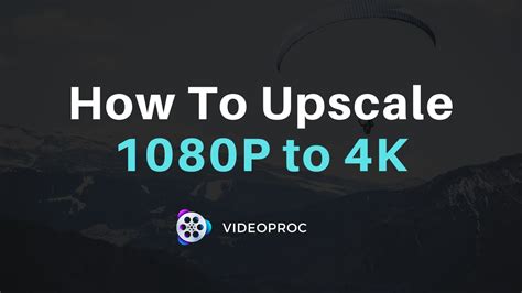 upscale video to 4k