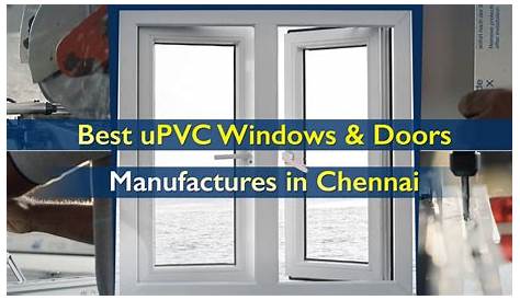 Upvc Doors And Windows Manufacturers In Chennai UPVC Window UPVC Door