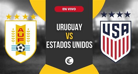 uruguay vs estados unidos futbol