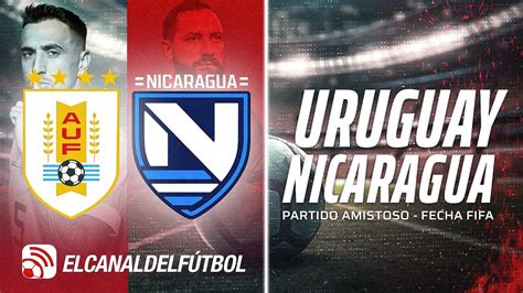 uruguay vs nicaragua fecha