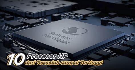 Urutan CPU HP dari Terendah sampai Tertinggi