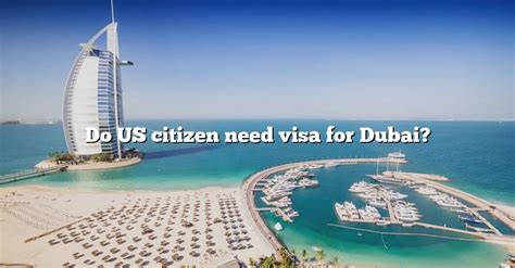us citizens need visa for dubai