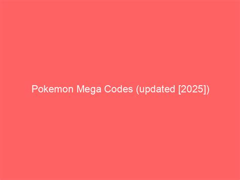 Us Server Gift Code Pokemon Mega