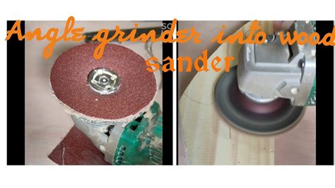 Use Angle Grinder As Sander