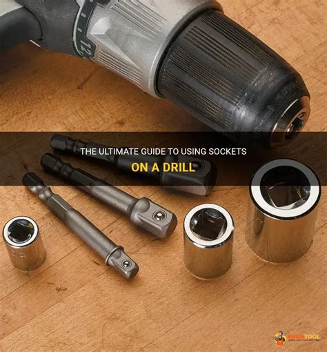 Use Drill With Sockets