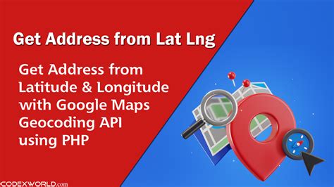 use google maps api to get latitude and longitude