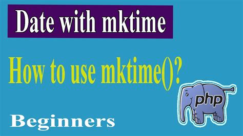use of mktime in php