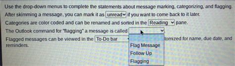 Use The Drop-Down Menus To Complete The Statements About Message Marking Categorizing And Flagging