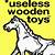 useless wooden toy banter