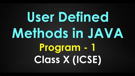 user defined methods in java icse class 10 program pdf