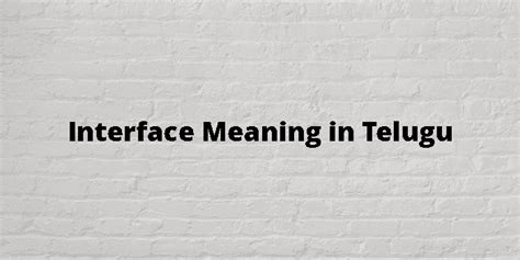 user interface meaning in telugu with example