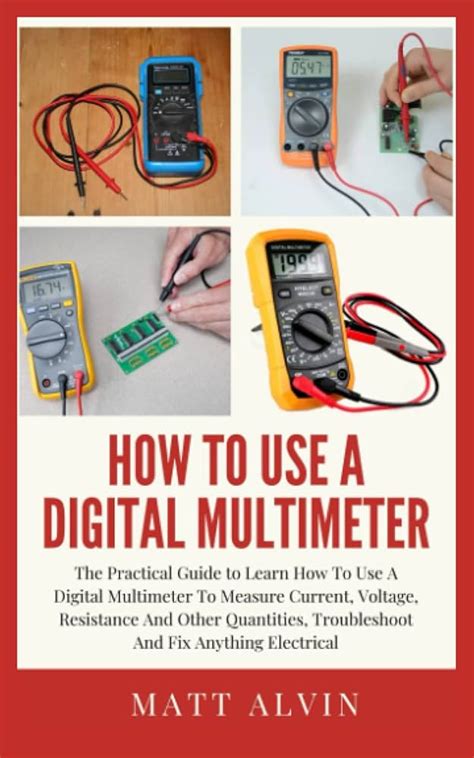 Uses Of A Multimeter In Electronics