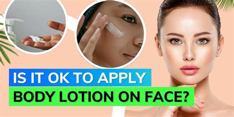 Using Body Lotion On Face
