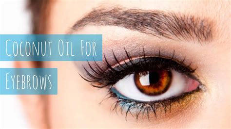Using Coconut Oil On Eyebrows