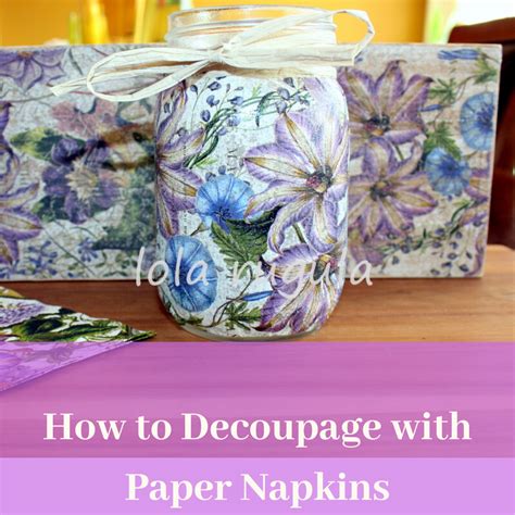 Using Paper Napkins For Decoupage