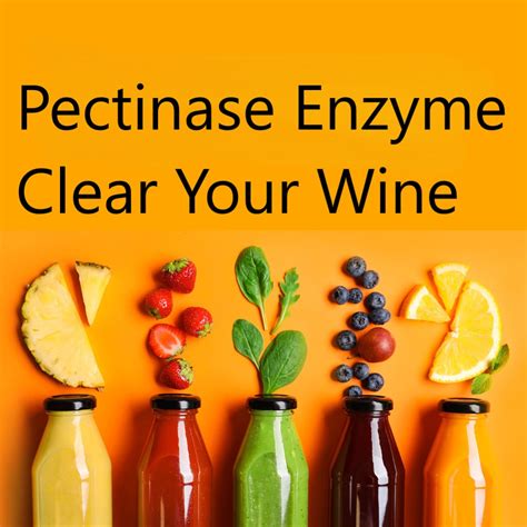 Using Pectinase In Wine