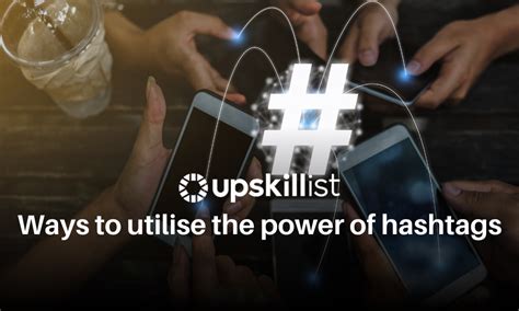 utilise of Hashtags