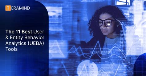 Utilize User and Entity Behavior Analytics Tools
