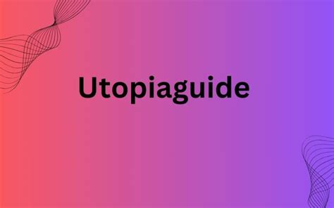 utopiaguide
