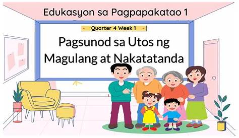 1. Pagsunod sa Utos ng Magulang at Nakatatanda - Quizizz