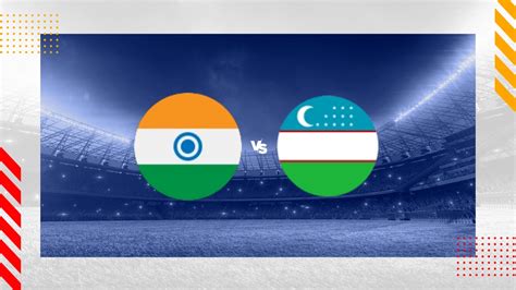 uzbekistan vs india prediction