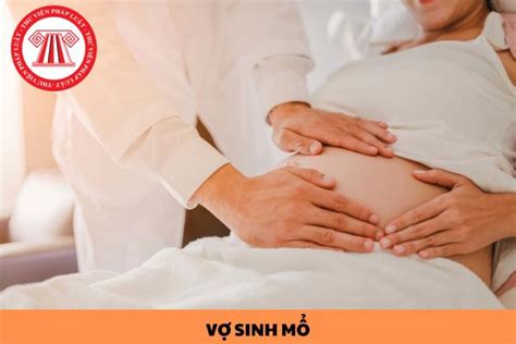 vợ sinh mổ chồng được nghỉ mấy ngày