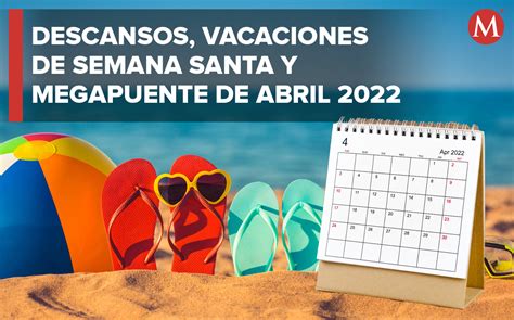 vacaciones de semana santa 2022