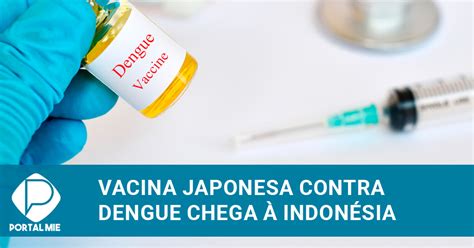 vacina japonesa contra dengue