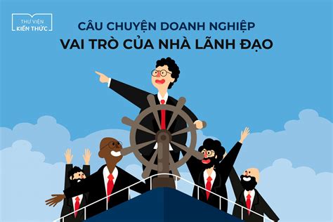 vai trò của nhà lãnh đạo