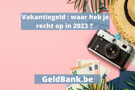 vakantiegeld belgie 2023