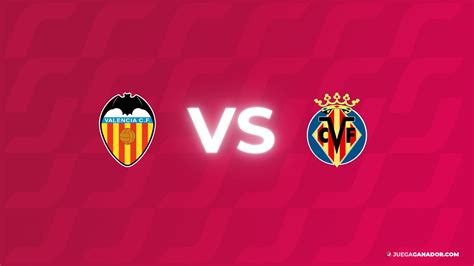 valencia cf vs villarreal cf