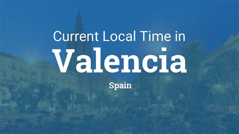 valencia dates and deadlines