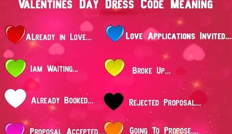 Valentine Day Dress Colors Meaning 's Code Feb 14th Colours