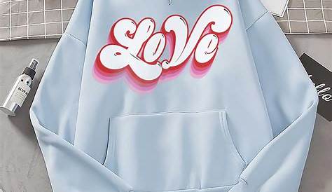 Love Sweatshirt Hoodie Lover Hoodie Valentines Day Gift Etsy