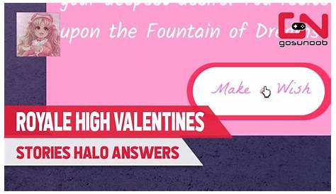 Valentine's Day Royale High Fountain Answers 2023 Halo 2023 Get