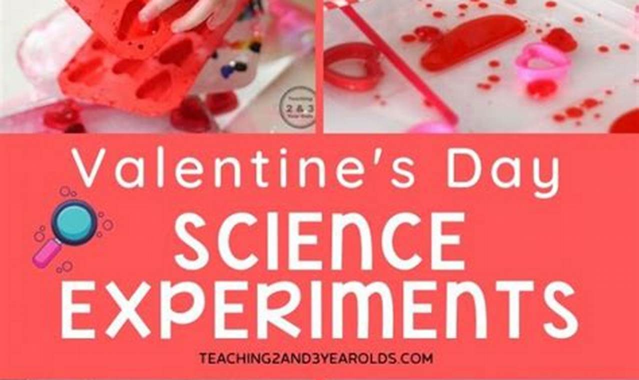 valentine's science experiments for preschool