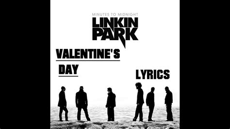 Linkin Park Valentine's Day Lyrics HD!!!!! YouTube