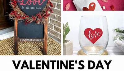 Valentines Gifts To Make With Cricut