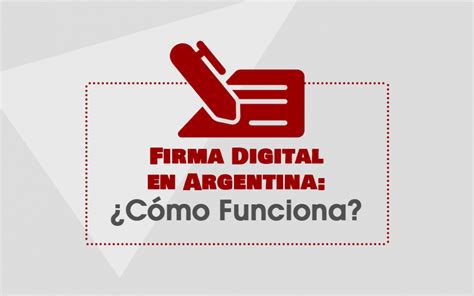 validez de la firma digital en argentina