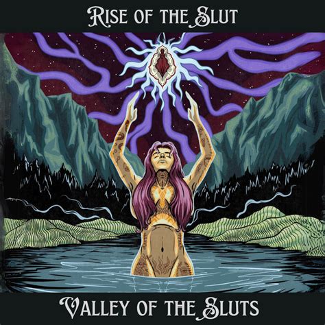 valley of the sluts