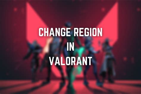 valorant support page change region