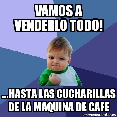 vamos a venderlo todo